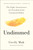 Undimmed (The Eight Awarenesses for Freedom from Unwanted Habits) by Cecily Mak, Yung Pueblo, 9781250385208
