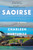 Saoirse (A Novel) by Charleen Hurtubise, 9781250400666