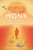 The Way of the Monk (How to Find Purpose, Balance, and Lasting Happiness) by Gaur Gopal Das, 9781683646624