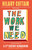 The Work We Need ('An act of radical hope, radical listening and radical humility . . . I loved it' RORY STEWART) by Hilary Cottam, 9780349017495
