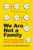 We Are Not a Family (The 8 Personalities at Work and How to Navigate Them) by Elisa Morris, Nell Montgomery, 9781250438096