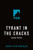 Tyrant in the Cracks by Hache Pueyo, 9781250370495