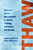 Thaw (Unfreeze Middle Management to Unlock Strategy, Innovation, and Growth) by Jimmy Leppert, Justin Wasserman, 9781250439987