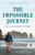 The Impossible Journey (An incredible voyage through every country in the world without flying) by Thor Pedersen, 9781472149794