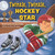 Twinkle, Twinkle, Hockey Star by Elena Sturgess, Dhamma Cakka, 9781834040035
