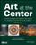 Art at the Center (Inclusive Strategies and Ready-to-Use Lessons for Integrating American Art Across Subjects (Grades 6-8)) by Michelle Flournoy, 9781394447701