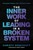 The Inner Work of Leading in a Broken System by Christy Honeycutt, Mark Turner, 9798895656235