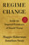 Regime Change (Inside the Imperial Presidency of Donald Trump) by Maggie Haberman, Jonathan Swan, 9781668067246