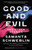 Good and Evil and Other Stories by Samanta Schweblin, Megan McDowell, 9780593689059