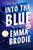Into the Blue: Reese's Book Club (A Love Story) by Emma Brodie, 9798217347681