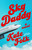 Sky Daddy (A Novel) by Kate Folk, 9780593231517