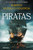 Piratas / Pirates (Spanish Edition) by Alberto Vázquez-Figueroa, 9788466390873