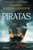 Piratas / Pirates (Spanish Edition) by Alberto Vázquez-Figueroa, 9788466390873