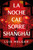 La noche cae sobre Shanghái / Night Falls on Shanghai (Spanish Edition) by Luis Melgar, 9788401036361