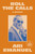 Roll the Calls (A Memoir) by Ari Emanuel, 9798217509577