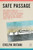 Safe Passage by Evelyn Iritani, 9781250468727