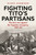 Fighting Tito's Partisans (The Axis war against the Yugoslav insurgency, 1941-44) by Klaus Schmider, 9781472875310