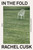 In the Fold (A Novel) by Rachel Cusk, 9781250473394