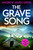 The Grave Song by Andrew James Greig, 9781837004683