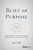 Built on Purpose (Applying the 3 Laws of Purpose to Business, Living, and Giving) by Ken Polk, 9798887507835