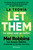 La teoría Let Them. La clave está en soltar: El método que te puede cambiar la vida y del que millones de personas no dejan de hablar / .. (Spanish Edition) by Mel Robbins, 9786076392379