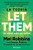 La teoría Let Them. La clave está en soltar: El método que te puede cambiar la vida y del que millones de personas no dejan de hablar / .. (Spanish Edition) by Mel Robbins, Sawyer Robbins, 9786076392379