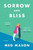 Sorrow and Bliss (A Novel) by Meg Mason, 9780063049598