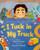 I Tuck In My Truck by Ellen Yeomans, Christine Almeda, 9780823459872