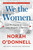 We the Women (The Hidden Heroes Who Shaped America) by Norah O'Donnell, Kate Andersen Brower, 9798217510504