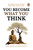 You Become What You Think (Master Your Mind, Master Your LIife) by Shubham Kumar Singh, 9780143475279