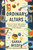 Ordinary Altars (How to Love the World (Even When It Breaks Your Heart)) by Sarah Bessey, 9780593593721