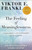 The Feeling of Meaninglessness (A Challenge to Psychotherapy and Philosophy) by Viktor E. Frankl, Alexander Batthyány, 9780807025215