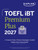 TOEFL iBT Premium Plus 2027 by Kaplan Test Prep, 9798349703850