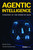 Agentic Intelligence (Strategy at the Speed of Data) by Manish Sood, Venkat Venkatraman, 9798887508566