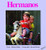 Hermanos (Spanish Edition) by Debbie Bailey, Susan Huszar, 9781550373080
