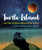 Turtle Island (The Story of North America's First People) by Eldon Yellowhorn, Kathy Lowinger, 9781554519439