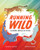 Running Wild (Awesome Animals in Motion) by Galadriel Watson, Samantha Dixon, 9781773213705