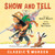 Show and Tell by Robert Munsch, Michael Martchenko, 9781773211138