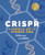 CRISPR (A Powerful Way to Change DNA) by Yolanda Ridge, Alex Boersma, 9781773214245