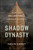 Shadow Dynasty (How the Mellon Family Unmade America) by Kevin Carey, 9780063445376