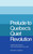 Prelude to Quebec's Quiet Revolution (Liberalism vs Neo-Nationalism, 1945-60) by Michael D. Behiels, 9780773504240