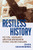 Restless History (Political Imaginaries and Their Discontents in Post-Stalinist Bulgaria) by Zhivka Valiavicharska, 9780228005834