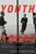 Youth Squad (Policing Children in the Twentieth Century) by Tamara Gene Myers, 9780773558939
