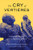 The Cry of Vertières (Liberation, Memory, and the Beginning of Haiti) by Jean-Pierre Le Glaunec, Jonathan Kaplansky, 9780228001409