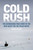 Cold Rush (The Astonishing True Story of the New Quest for the Polar North) by Martin Breum, 9780773553637