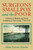Surgeons, Smallpox, and the Poor (A History of Medicine and Social Conditions in Nova Scotia, 1749-1799) by Allan Everett Marble, 9780773516397
