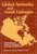 Global Networks and Local Linkages (The Paradox of Cluster Development in an Open Economy) by David A. Wolfe, Matthew Lucas, 9781553390473