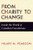 From Charity to Change (Inside the World of Canadian Foundations) by Hilary M. Pearson, 9780228014508