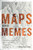 Maps and Memes (Redrawing Culture, Place, and Identity in Indigenous Communities) by Gwilym Lucas Eades, 9780773544482