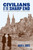 Civilians at the Sharp End (First Canadian Army Civil Affairs in Northwest Europe) by David A. Borys, 9780228006497